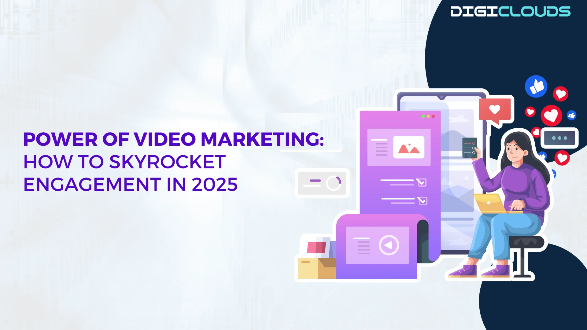 Power of Video Marketing How to Skyrocket Engagement in 2025